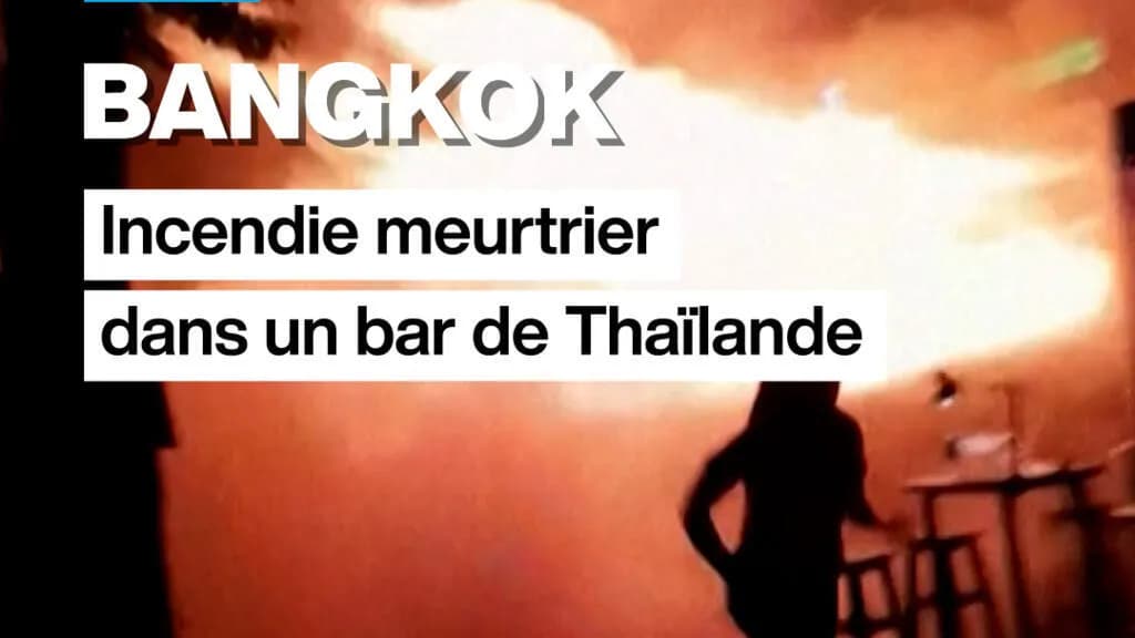 Incendie meurtrier à Bangkok : au moins 27 morts dans un bar